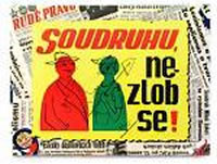 Soudruhu, nezlob se!